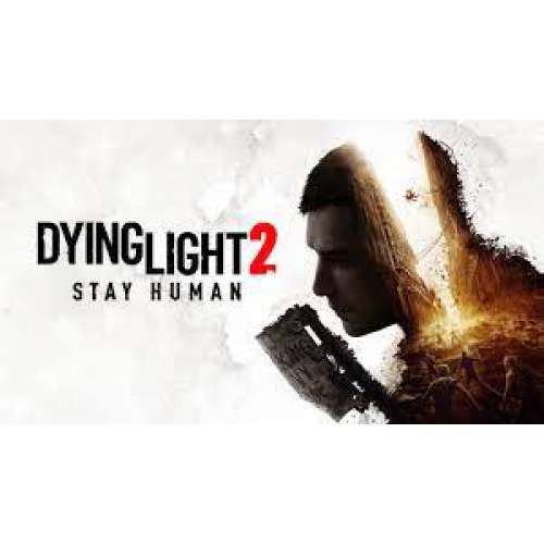  Dying Light 2 STAY HUMAN