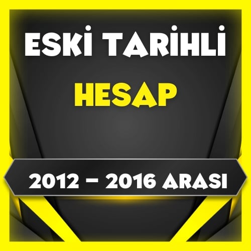  2012 - 2016 Eski Tarihli Hesap