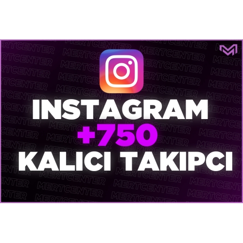  Kalıcı  İnstagram 750 Gerçek Takipçi + Hızlı