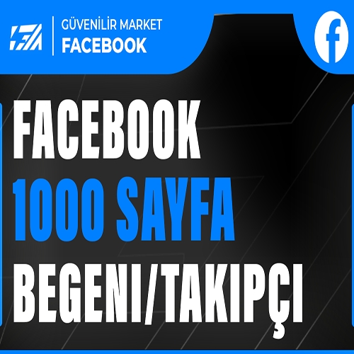  1.000 FACEBOOK SAYFA BEĞENİ + TAKİPÇİ