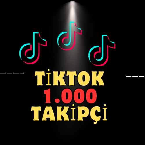  EFSANE 1000 TAKİPÇİ TİKTOK