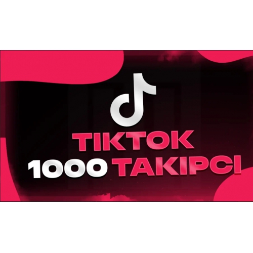  1000 TikTok Takipçi - Garantili