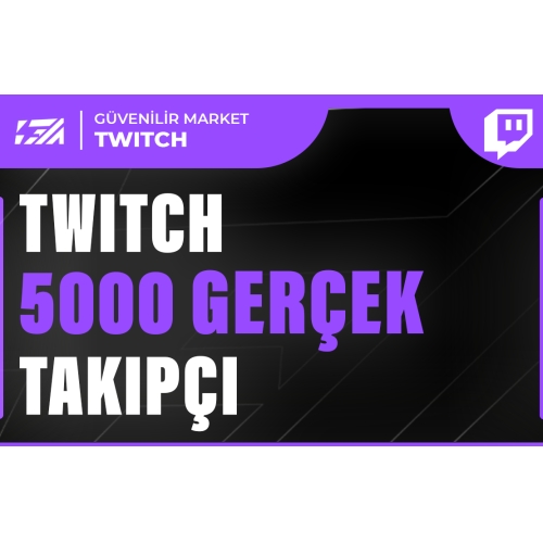  5000 Twitch Gerçek Takipçi - HIZLI BÜYÜME