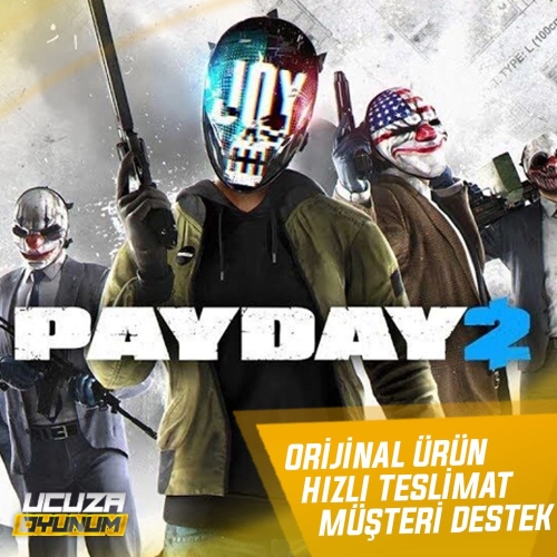  Guardsız PAYDAY 2 + Garanti