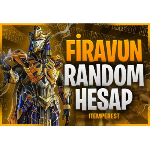  ⭐OTO Teslimat FİRAVUN RANDOM HESAP + KALITELI