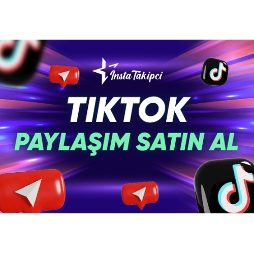  TikTok Paylaşım