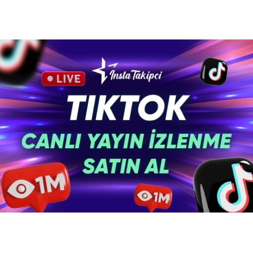  TikTok Canlı Yayın İzlenme