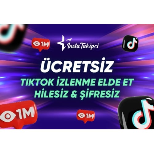  Ücretsiz TikTok İzlenme