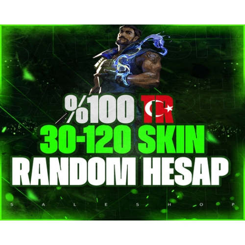  ?100 TR? 30-120 SKİN ULTRAVİP+ RANDOM HESAP ?