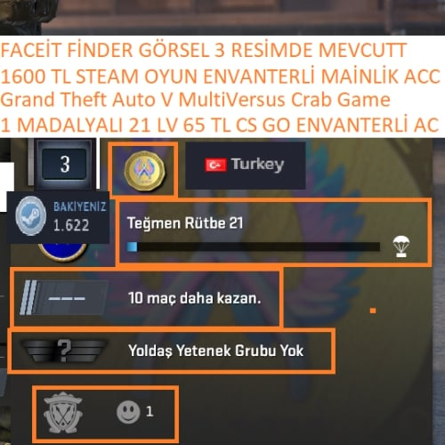  1 MADALYALI 21 LV 65 TL CS GO ENVANTERLİ GTA V 1600 TL STEAM OYUN ENVANTERLİ STEAM LV 4