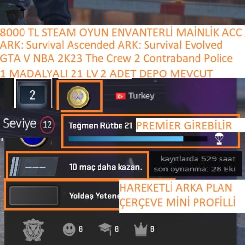  1 MADALYALI 21 LV GTA V NBA 2K23 The Crew 2 ARK:Survival Ascended-Evolved 8000 TL STEAM OYUN ENVANTERLİ STEAM LV 12