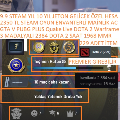  3 MADALYALI 22 GTA V PUBG PLUS DOTA 2 2384 SAATLİ 1968 MMR 2350 TL STEAM OYUN ENVANTERLİ MAİLLİ MAİNLİK HESAP