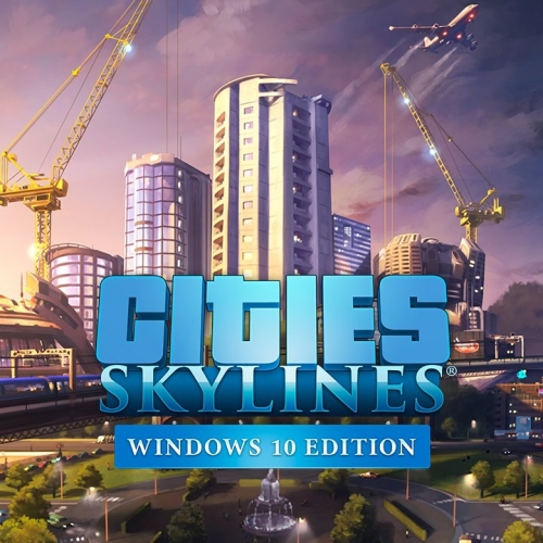  Cities: Skylines - Windows 10 Edition