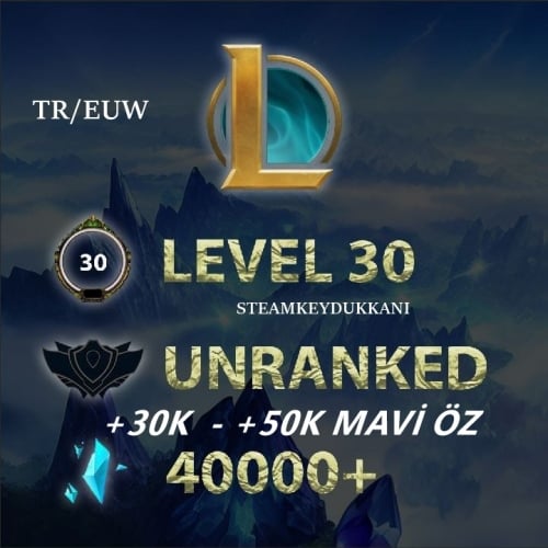  TR-EUW 30-50K MAVİ ÖZ - UNRANKED  MAİL ONAYSIZ