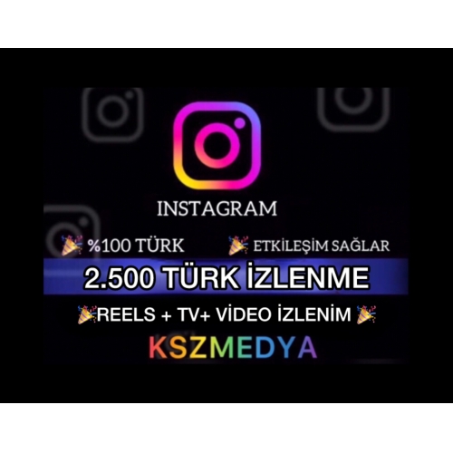  İnstagram 2500 REELS+TV+VİDEO TÜRK İZLENME