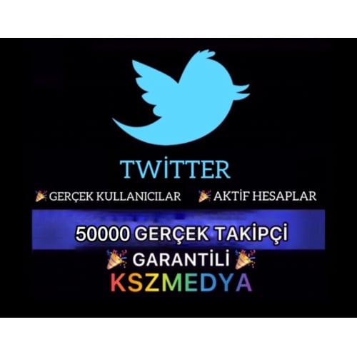  GARANTİLİ Twitter 50000 Gerçek Takipçi