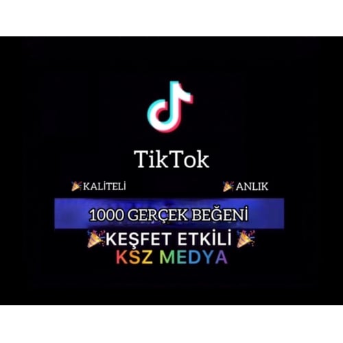  KEŞFET ETKİLİ Tiktok 1000 Gerçek Beğeni