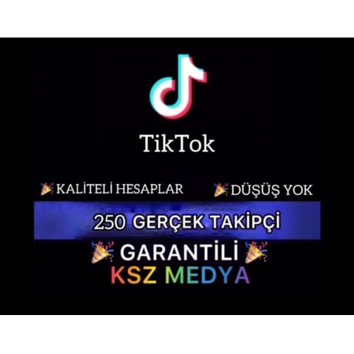  KALİTELİ Tiktok 250 Gerçek Takipçi