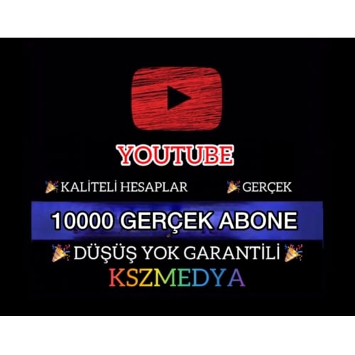  GARANTİLİ YouTube 10000 Gerçek Abone