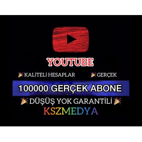  GARANTİLİ YouTube 100000 Gerçek Abone