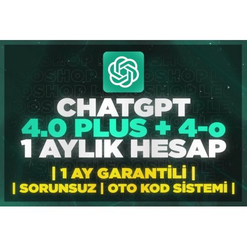  ChatGPT 4.0 Plus + GPT-4o + Dall e 1 Aylık OTO